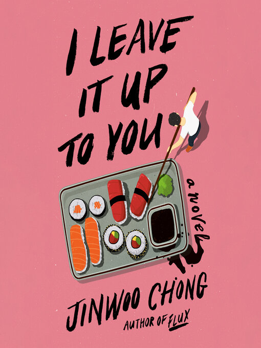 Title details for I Leave It Up to You by Jinwoo Chong - Available